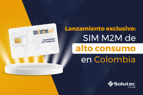 Solutec Lanza Nueva Tarjeta SIM M2M de Alto Consumo para Colombia: Conectividad Potenciada para IoT y Video