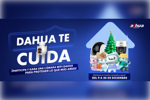 Dahua se Preocupa por la Seguridad de Nuestros Clientes y sus Familias: ¡Lanzamos la Campaña #DahuaTeCuida!