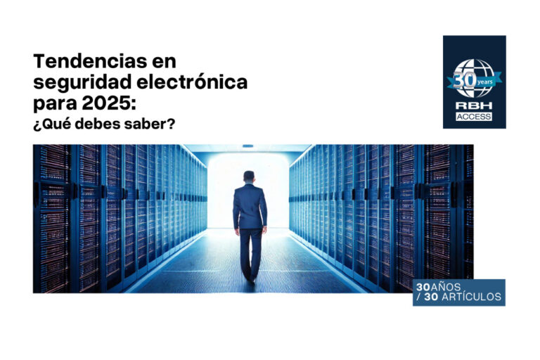 Tendencias en seguridad electrónica para 2025: ¿Qué debes saber ...