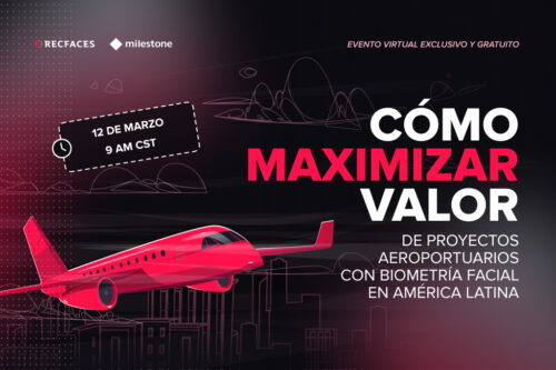 Biometría facial y aeropuertos: RecFaces mostrará en un evento online cómo generar más valor en proyectos en América Latina